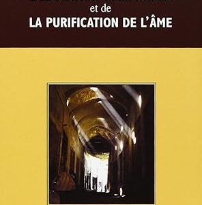 La Voie de l&rsquo;éducation spirituelle et de la purification de l&rsquo;âme